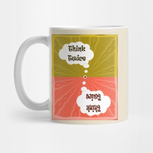 Think Twice / save the planet Mug